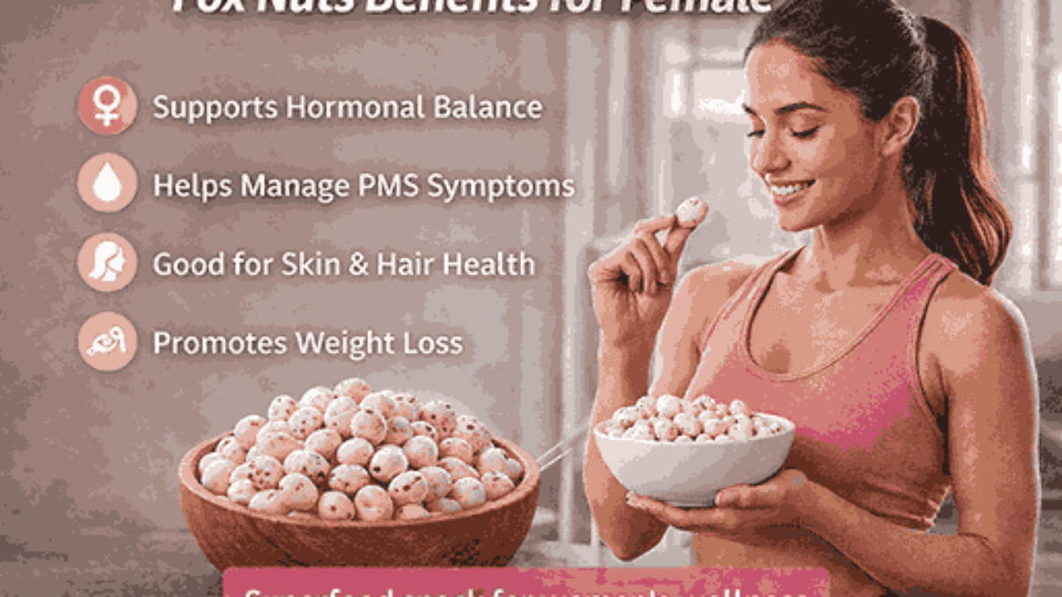 Fox-nuts-benefits-for-female