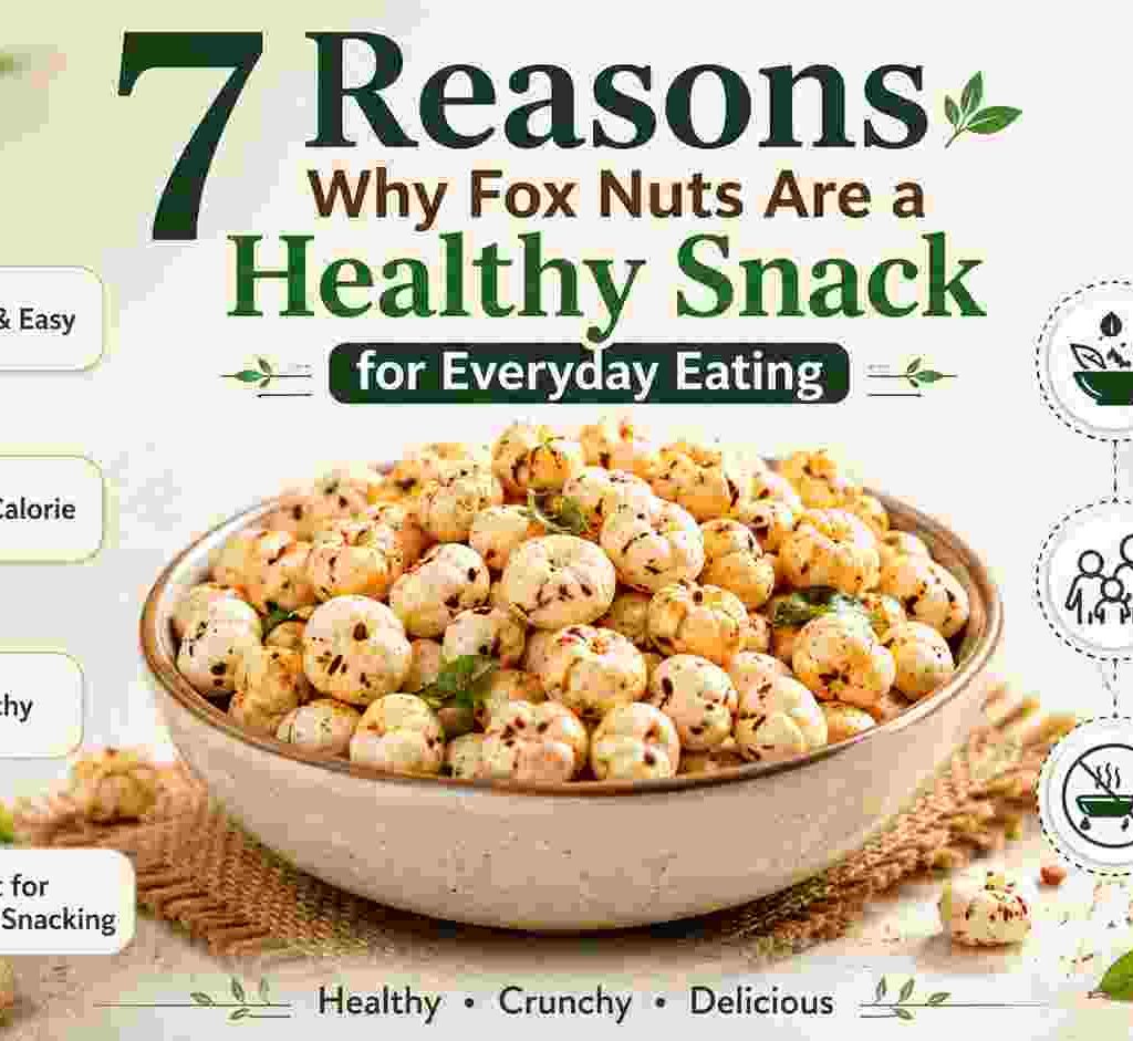 7-reasons-why-fox-nuts-are-a-healthy-snack-for-everyday-eating